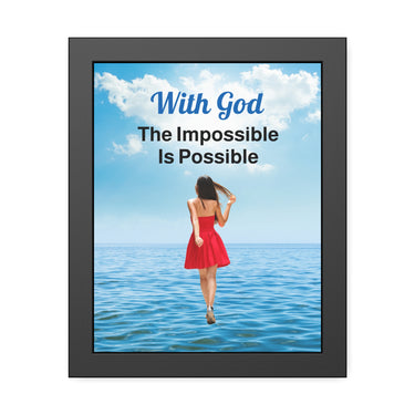 Black wood framed inspirational poster with “Impossible Woman” design, woman walking on water with the message